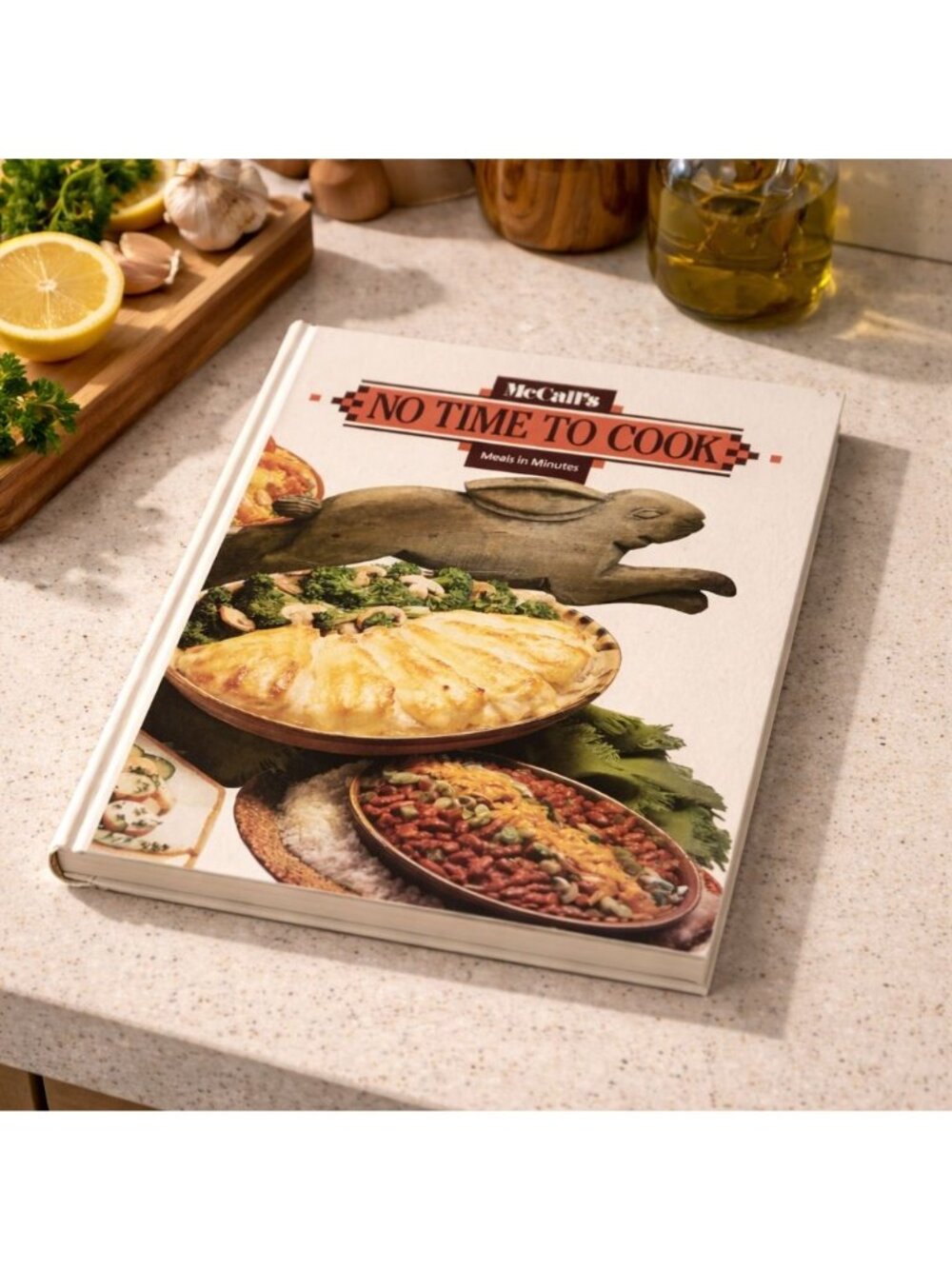 McCalls No Time to Cook Meals in Minutes Hardcover Cookbook 1985